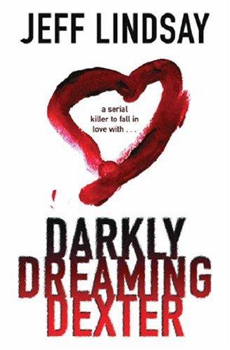 Darkly Dreaming Dexter (Hardcover, 2004, Orion)