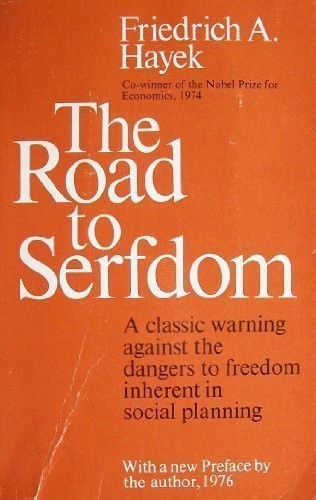 The road to serfdom (1980, University of Chicago Press)