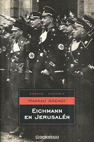 Eichmann en Jerusalén (Paperback, Spanish language, 2005, Debolsillo)