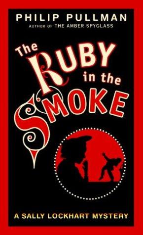 The Ruby in the Smoke (Sally Lockhart Trilogy, Book 1) (1988, Laurel Leaf)
