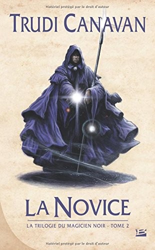 La Trilogie du magicien noir, Tome 2 : La novice (Paperback, 2014, Bragelonne)