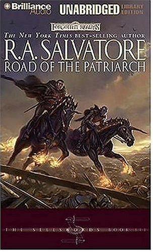 Road of the Patriarch (Forgotten Realms: The Sellswords, Book 3) (AudiobookFormat, 2006, Brilliance Audio on CD Unabridged Lib Ed)