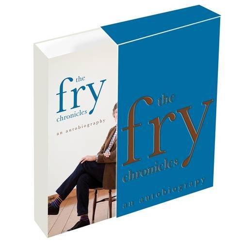 The Fry Chronicles: An Autobiography (2010, Penguin Books, Limited)