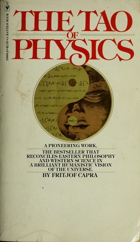 The Tao of Physics (1975, Bantam Books)