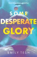 Some Desperate Glory (Paperback, en-Latn-GB language, 2023, Orbit)