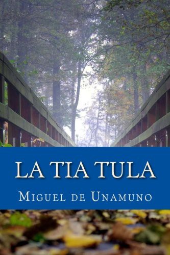 La tía Tula (Paperback, Spanish language, 2017, Createspace Independent Publishing Platform)