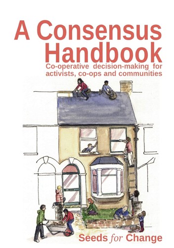 A Consensus Handbook (2013, Seeds for Change Lancaster Co-operative Ltd)