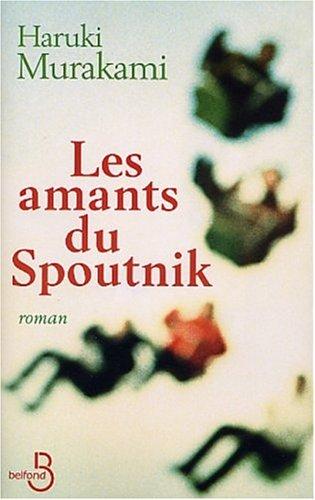 Les Amants du Spoutnik (Paperback, French language, 2003, Belfond)