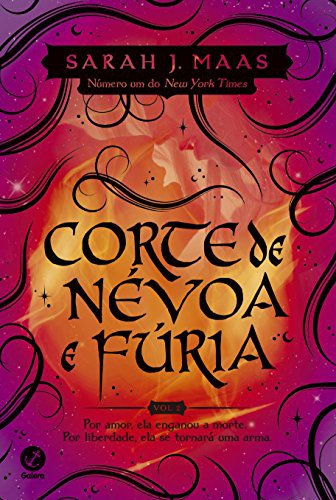 Corte de Névoa e Fúria - Volume 2. Coleção Corte de Espinhos e Rosas (Paperback, 2016, GALERA RECORD - GRUPO RECORD)