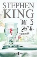 Todo Es Eventual / Everything's Eventual (Spanish language, 2004, Plaza y Janes)