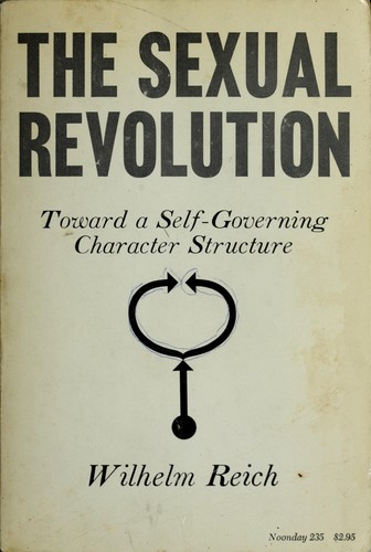 The sexual revolution (1945, Orgone institute press)