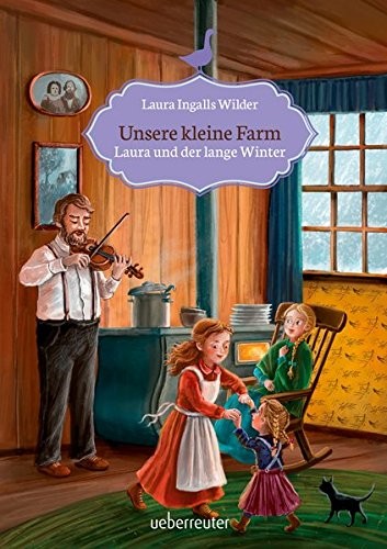 Unsere kleine Farm 5. Laura und der lange Winter (Hardcover, 2017, Ueberreuter Verlag)