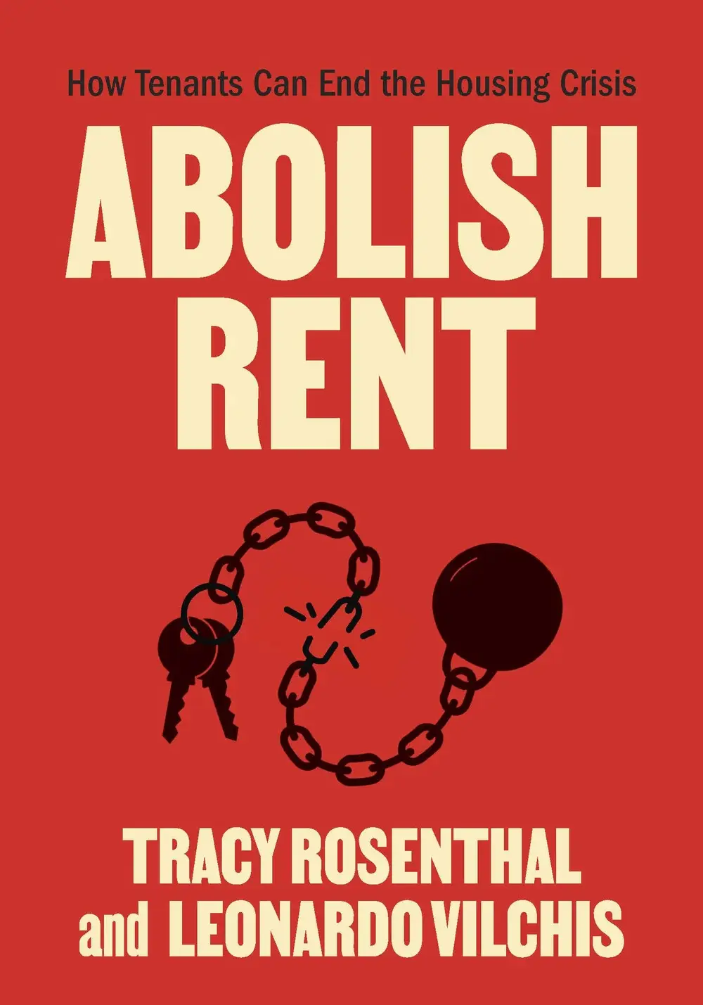 Abolish Rent (2024, Haymarket Books)