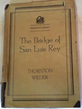 The Bridge of San Luis Rey (Hardcover, 1928, Longmans, Green)