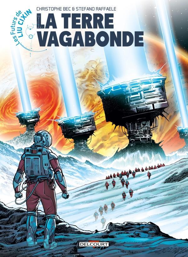 La terre vagabonde (French language, 2022, Delcourt)