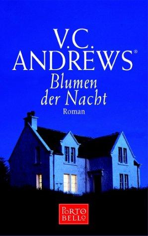 Blumen der Nacht. Das Erbe von Foxworth Hall 1. Roman. (Paperback, German language, Goldmann)