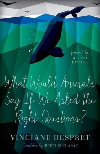 What Would Animals Say If We Asked the Right Questions? (2016)