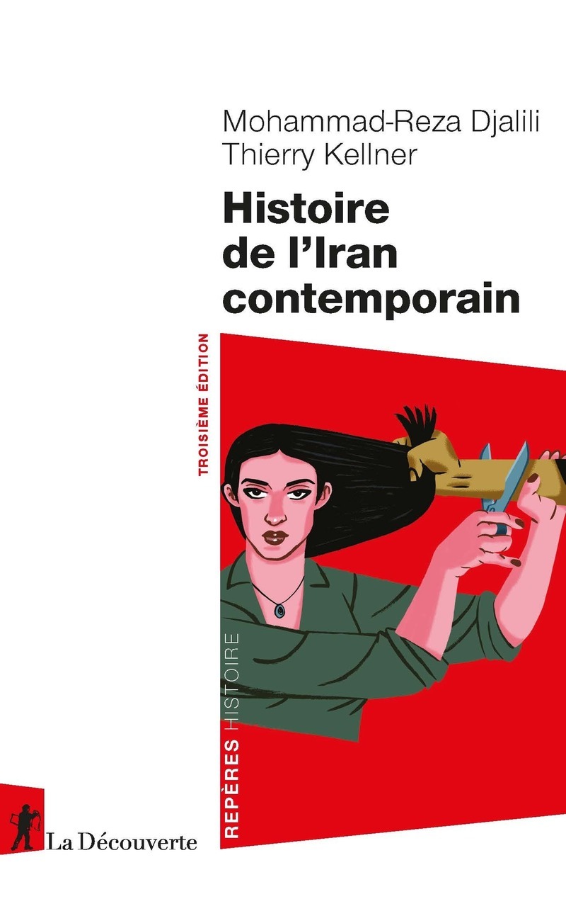 Histoire de l'Iran contemporain (Hardcover, 2024, La Découverte)
