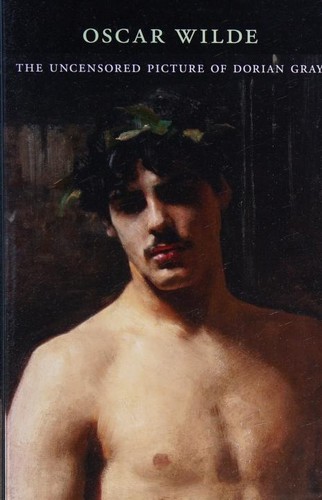 The uncensored picture of Dorian Gray (Paperback, 2012, Belknap Press of Harvard University Press)