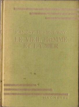 Le vieil homme et la mer (French language, Hachette)