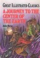 A journey to the center of the earth (2002, ABDO Pub.)