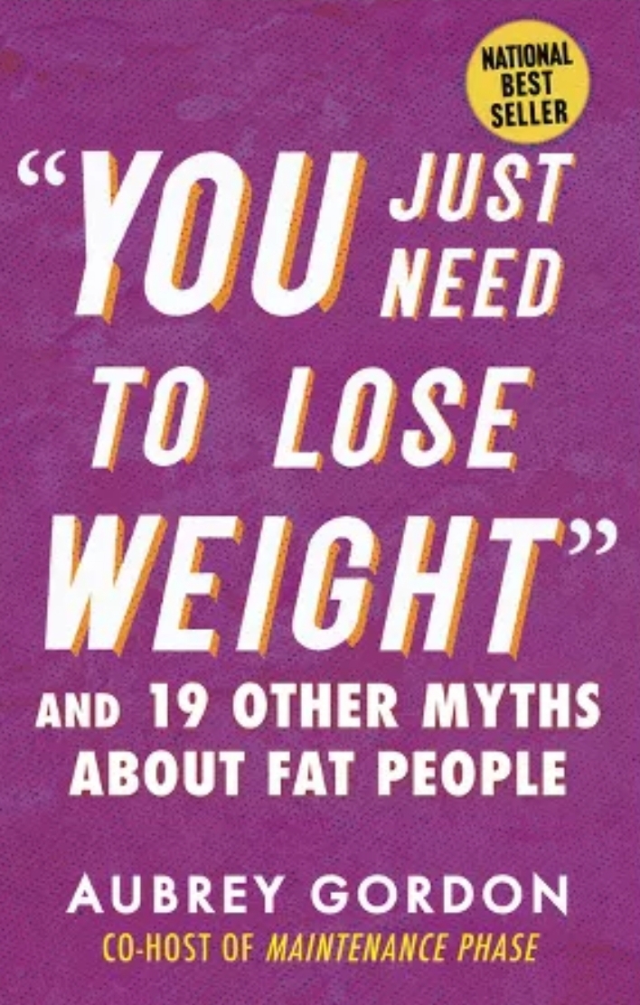 You Just Need to Lose Weight (2023, Beacon Press)