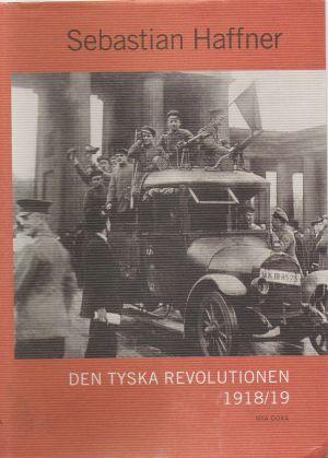 Den tyska revolutionen 1918/19 (Hardcover, Swedish language, 2006, Bokförlaget Nya Doxa)