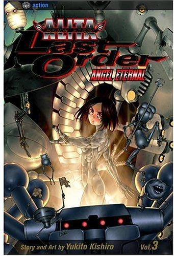 Battle Angel Alita: Last Order, Volume 3 (2004, VIZ Media LLC)
