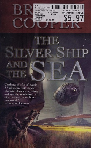 The silver ship and the sea (2008, Tor)