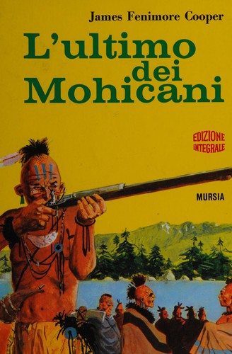 L'ultimo dei Mohicani (Italian language, 1992, Mursia)