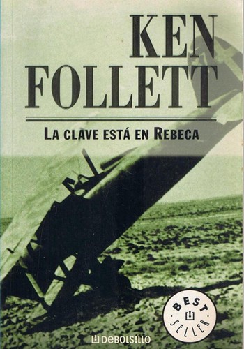 La clave esta en Rebeca (Spanish language, 2004, Grupo Editorial Random House Mondadori, S.A. (DeBolsillo))