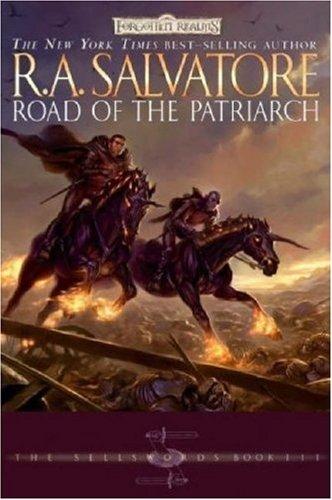 Road of the Patriarch (Forgotten Realms: The Sellswords, Book 3) (Hardcover, 2006, Wizards of the Coast)