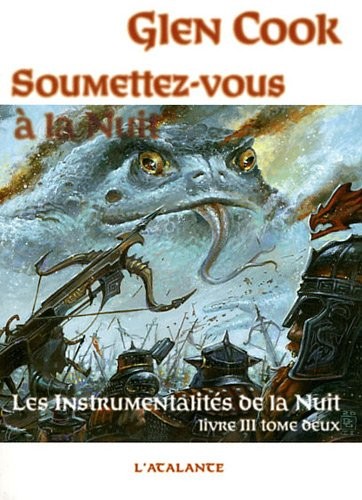 Les instrumentalités de la Nuit, Tome 2 : Soumettez-vous à la nuit (2011, L'Atalante Editions)