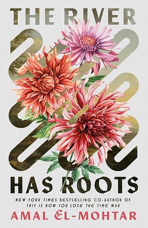 The River Has Roots (EBook, 2025, Tordotcom)