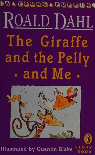 The Giraffe and the Pelly and Me (Young Puffin Story Books) (1993, Puffin Books)