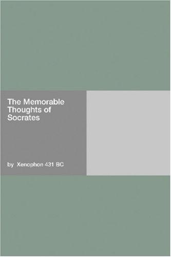 The Memorable Thoughts of Socrates (2006, Hard Press)