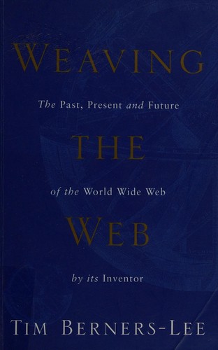 Weaving the web (Hardcover, 2000, Texere)