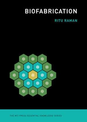 Biofabrication (EBook, 2021, MIT Press)