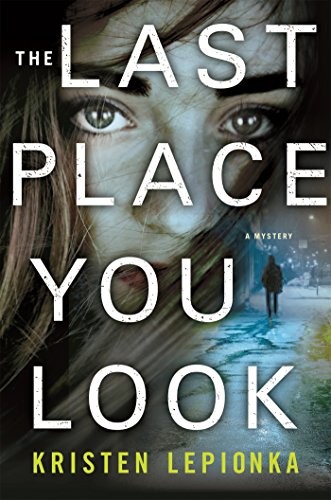 The Last Place You Look (EBook, 2017, Minotaur Books)