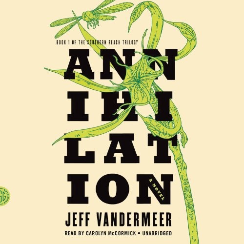 Annihilation (AudiobookFormat, 2014, Blackstone Audiobooks, Blackstone Audio)