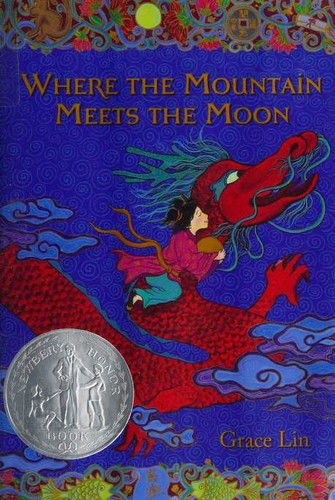 Where the Mountain Meets the Moon (Hardcover, 2009, Little Brown and Company Books for Young Readers)