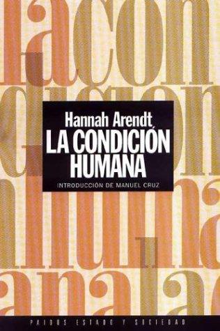 La Condicion Humana (Spanish language, 2003, Ediciones Paidos Iberica)