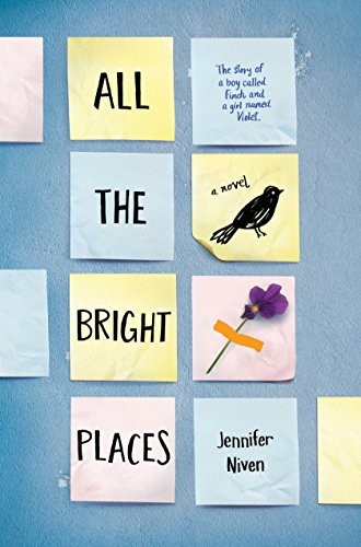 All the Bright Places (Hardcover, 2015, Knopf Books for Young Readers)