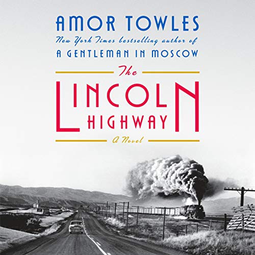 The Lincoln Highway (AudiobookFormat, 2021, Penguin Audio)