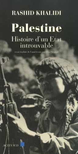 Palestine, histoire d'un Etat introuvable (Français language, 2007, Actes Sud)