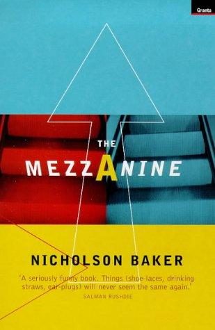 The Mezzanine (1998, Granta Books)