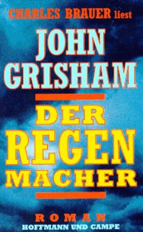 Der Regenmacher. 4 Cassetten. (AudiobookFormat, German language, 1997, Hoffmann & Campe)