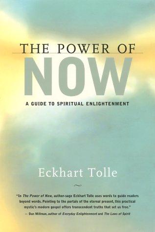 The power of now (Hardcover, 1999, New World Library)