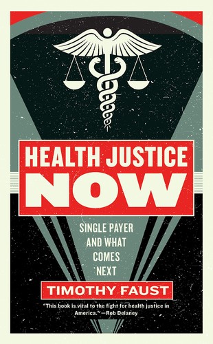 Health Justice Now (2019, Melville House)