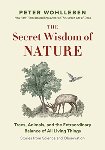 The Secret Wisdom of Nature (Hardcover, 2019, Greystone Books)